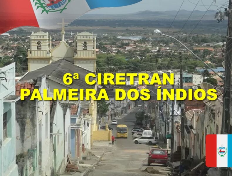 6ª ciretran palmeira dos Índios