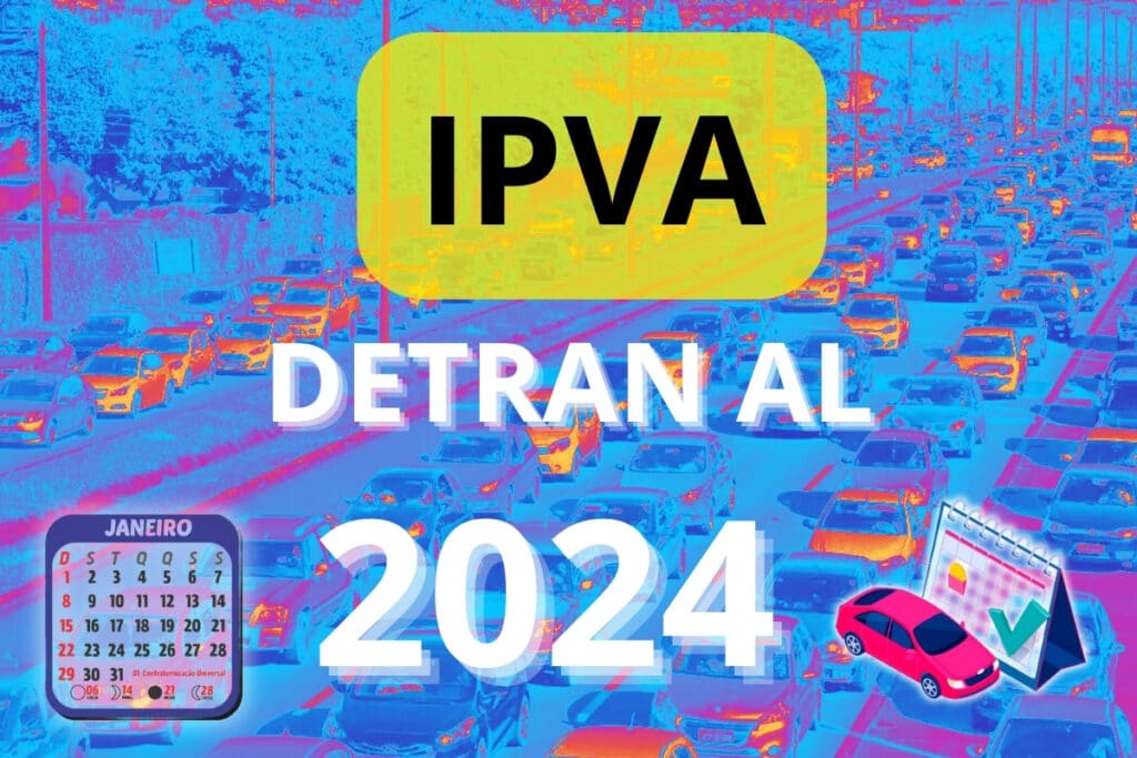 IPVA 2024, calendário, DETRAN AL, tráfego intenso.